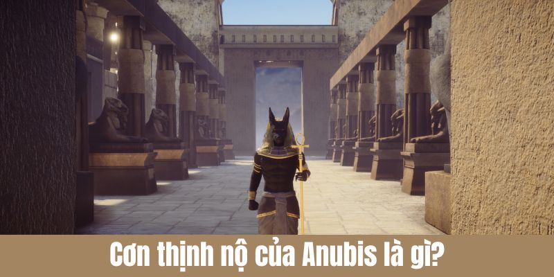 Cơn thịnh nộ của Anubis 